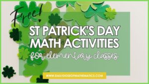 Free Saint Patrick's Day elementary math activities to practice math facts