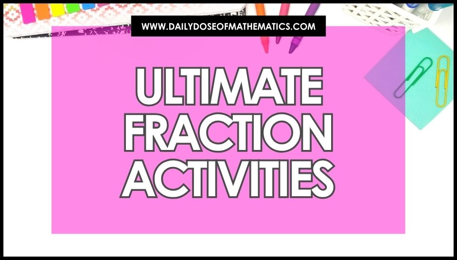 Ultimate Fraction Activities for 5th grade
