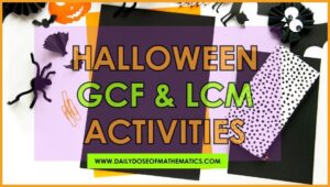Halloween GCF and LCM Math Activities for 5th and 6th Grade Math