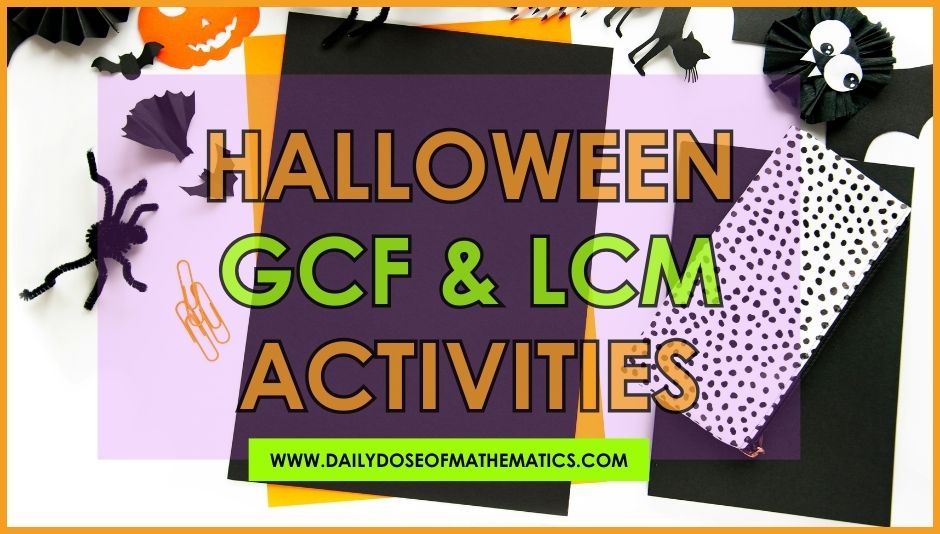 Halloween GCF and LCM Math Activities for 5th and 6th Grade Math